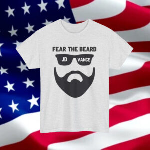 Fear The Beard JD Vance Trump Vance 2024 Trump Rally Shooting GOP Convention Maga Republican Merica Tee Election 2024 Pray USA1