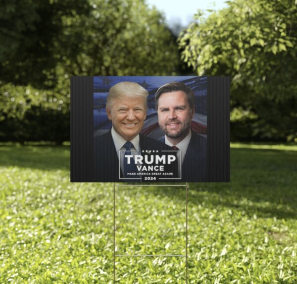 PRESIDENT TRUMP AND JD VANCE WILL MAKE AMERICA GREAT AGAIN Yard Sign US