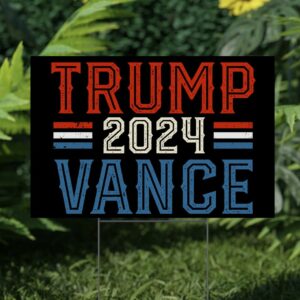 President Trump Sign, Trump Vance 2024 Yard Sign, Trump 2024 Yard Sign, Trump Shot Yard Sign