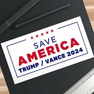 Save America Trump & Vance 2024 Bumper Sticke2