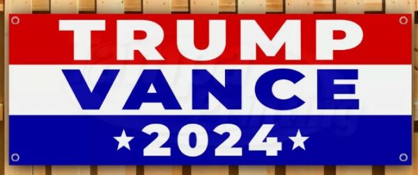 TRUMP VANCE 2024 MAGA FJB Banner Flag Sign Vinyl23