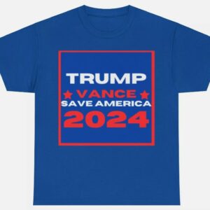 TRUMP VANCE 2024, SAVE AMERICA T SHIRT2