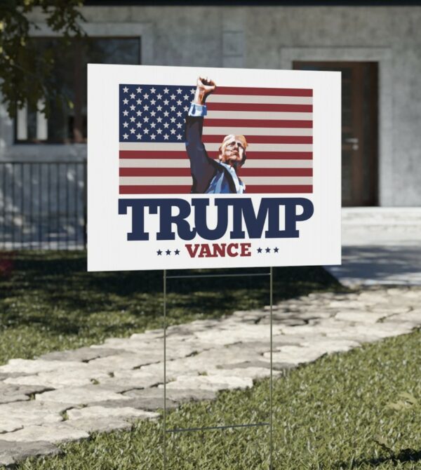 TRUMP VANCE Fist Pump Yard Sign us