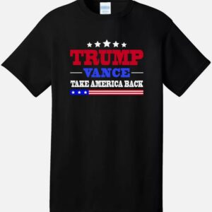 TRUMP VANCE Take America Back Black Tee T-Shirt MAGA 2024 Election Republican