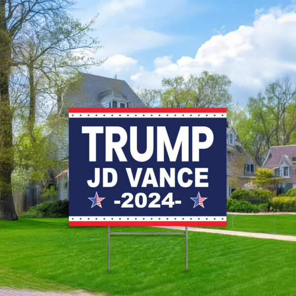 Trump JD Vance 2024 Yard Signs