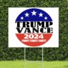 Trump Vance 2024 Fight FIght FIght Election Political Yard Sign