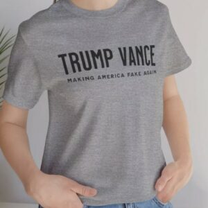 Trump Vance 2024 Make America Fake Again Election T-Shirt2