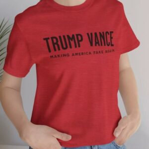 Trump Vance 2024 Make America Fake Again Election T-Shirt3