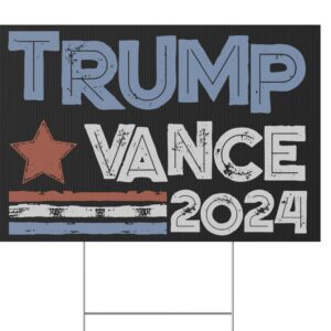 Trump Vance 2024 Make America Great Again with Our Exclusive Yard Signs