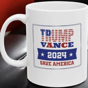 Trump Vance 2024 Mug, Trump Coffee Mug Ceramic, MAGA 2024, Trump Merchandise, Republican, Save America, Trump Supporters, President Trump