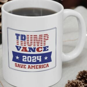 Trump Vance 2024 Mug, Trump Coffee Mug Ceramic, MAGA 2024, Trump Merchandise, Republican, Save America, Trump Supporters, President Trump1