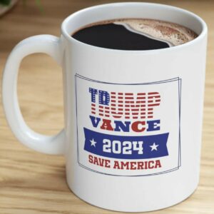 Trump Vance 2024 Mug, Trump Coffee Mug Ceramic, MAGA 2024, Trump Merchandise, Republican, Save America, Trump Supporters, President Trump3