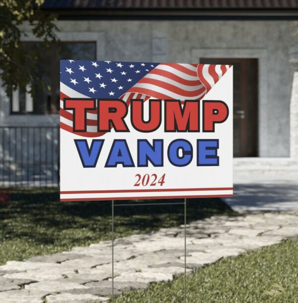 Trump Vance 2024 Yard Sign, Presidential Election Sign 2024, Patriotic Sign for your Yard