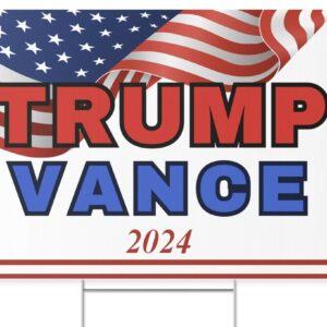 Trump Vance 2024 Yard Sign, Presidential Election Sign 2024, Patriotic Sign for your Yard US