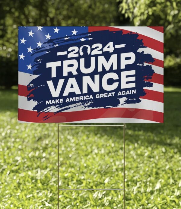 Trump Vance 2024 Yard Sign, Trump Vance Yard Sign, Make America Great Again Sign, President Trump Shot Signs, President Trump