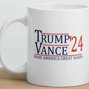 Trump Vance 24 Mug - VP Vance 24 Mug - Make America Great Again - Trump 2024 Mug