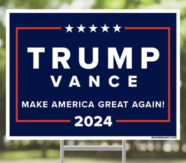 Trump Vance MAGA 2024 Yard Sign