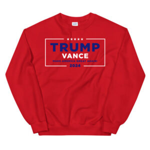 Trump Vance Make America Great Again Red Sweatshirt