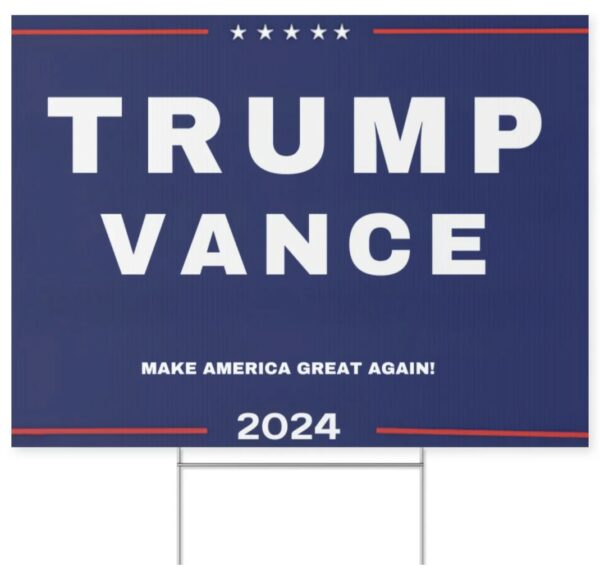 Trump Vance Yard Sign, USA Yard Sign, Make America Great Again Sign