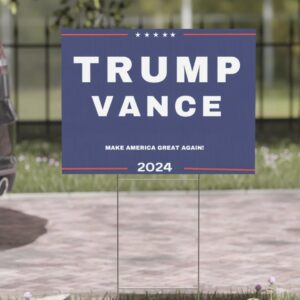 Trump Vance Yard Sign, USA Yard Sign, Make America Great Again Sign Us