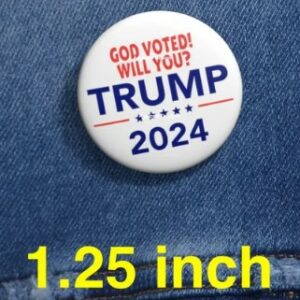 Vote for Trump 2024 Get Your Exclusive God Voted Pin Button2