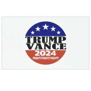 Trump Vance 2024 Fight FIght FIght Election Political Car Magnets