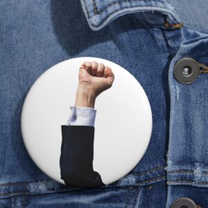 Trump’s Arm FIGHT FIGHT FIGHT Button