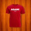 Again! T-Shirt