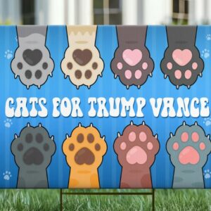 Cats For Trump Vance Yard Sign, Trump Vance 2024 Yard Sign, Vote for Trump, President Election 2024, Political Lawn Sign - 2 Sides w H Stake1