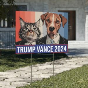 Dogs And Cats For Trump Vance Yard Sign, Trump Vance Yard Sign, Republican Garden Sign, President Election 2024, Political Lawn Sign1