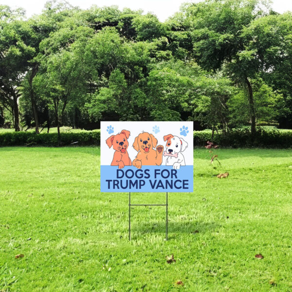 Dogs For Trump Vance Yard Sign 2024