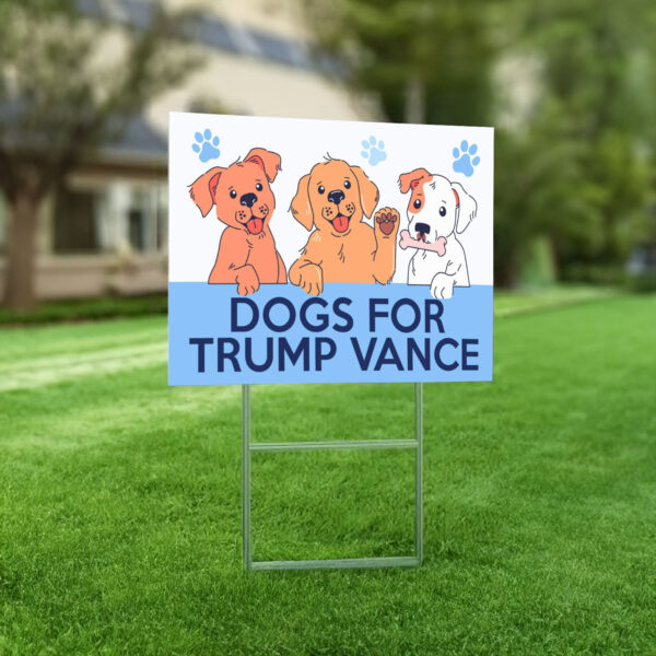 Dogs For Trump Vance Yard Sign, Republican Garden Sign, President Election 2024