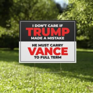 Harris Walz Yard Sign Trump Must Carry Vance to Full Term Reproductive Rights Double-Sided, Durable (Customer Requested)1