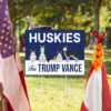 Huskies For Trump Vance Yard Sign