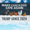 Make Chickens Safe Again Flag, Trump Vance Kennedy Flag, Trump For President, Republican Flag, USA President Election 2024 Flag