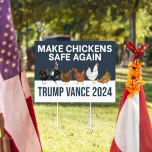 Make Chickens Safe Again Yard Sign, Trump Vance Yard Sign, Republican Garden Sign, President Election 2024