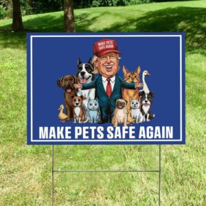 Make Pets Safe Again Yard Sign, Cats For Trump Vance Yard Sign, Republican Garden Sign, President Election 2024, Donald Trump Lawn Sign2