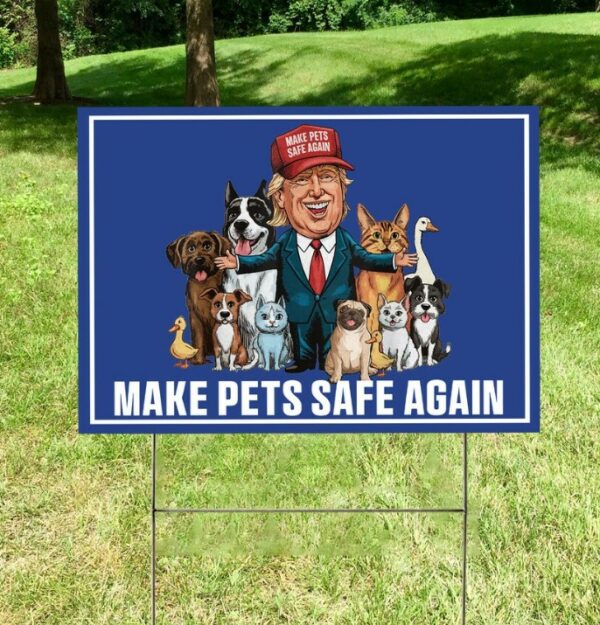 Make Pets Safe Again Yard Sign, Cats For Trump Vance Yard Sign, Republican Garden Sign, President Election 2024, Donald Trump Lawn Sign2