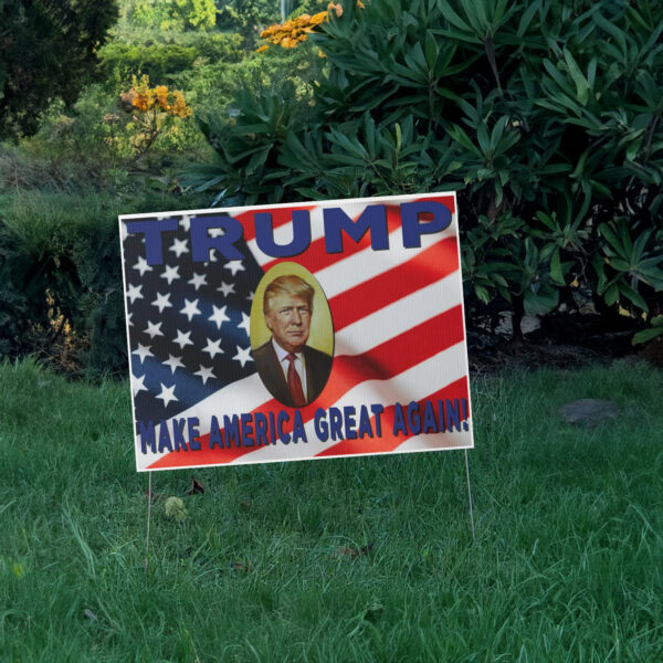 Political Yard Sign, President Trump Campaign Sign