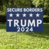 Secure Borders Trump Yard Sign