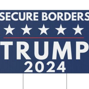 Secure Borders Trump Yard Sign1