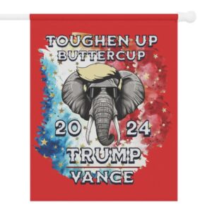 TRUMPVANCE yard flag 2024 election, Trump support, Toughen up Buttercup, Garden & House Banner2