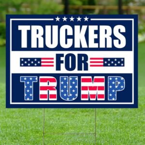 Truckers For Trump Yard Sign, Trump 2024 Yard Sign, Trump For President 2024 Flag, Republican Garden Sign, Political Lawn Sign