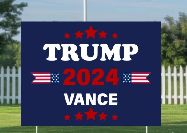 Trump 2024 Vance Yard Sign, Trump Sign, Patriotic Yard Sign, Republican Gift, Donald Trump 2024, Political Lawn Sign, Yard Sign, MAGA