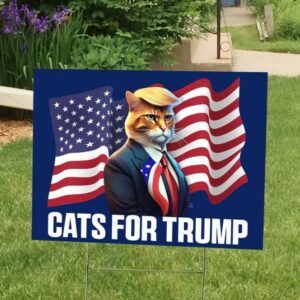 Trump 2024 Yard Sign, Cats for Trump Yard Sign, Republican Garden Sign, President Election 2024, Donald Trump Lawn Sign, Trump Vance 20241