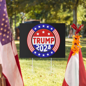 Trump 2024 Yard Sign, Election 2024 Lawn Sign, Trump For President 2024 Flag, Election signage