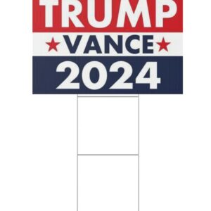 Trump Vance 2024 Yard Sign, 18 x 12 or a Large 36 x 24 Horizontal, Double-Sided Sign, Metal H-Stake. Pick your size when ordering.1