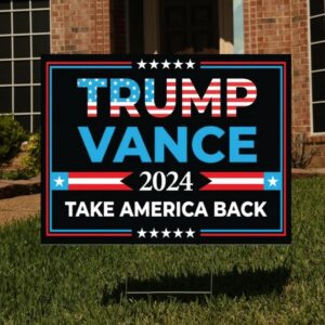 Trump Vance 2024 Yard Sign - Coroplast American Flag Donald Trump For President 2024, Take America Back Yard Sign with Metal H-Stake2