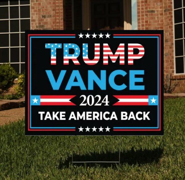 Trump Vance 2024 Yard Sign - Coroplast American Flag Donald Trump For President 2024, Take America Back Yard Sign with Metal H-Stake2