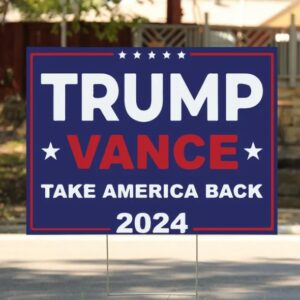 Trump Vance 2024 Yard Sign - Coroplast American Flag Donald Trump For President 2024, Take America Back Yard Sign with Metal H-Stake3